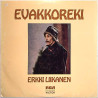 Liikanen Erkki: Evakkoreki  kansi VG levy EX Käytetty LP