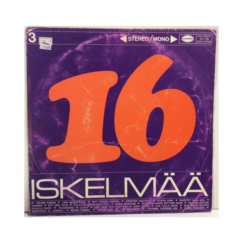ERI ESITTÄJIÄ :  16 ISKELMÄÄ 3.  197? SF 70L SCANDIA  kansi  G+ levy  G+
