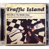 Traffic Island: Meet Me In The Middle Class  kansi EX levy EX Käytetty CD