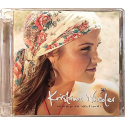 Wheeler Kristiina: Hitchin To Helsinki  kansi EX levy EX- Käytetty CD