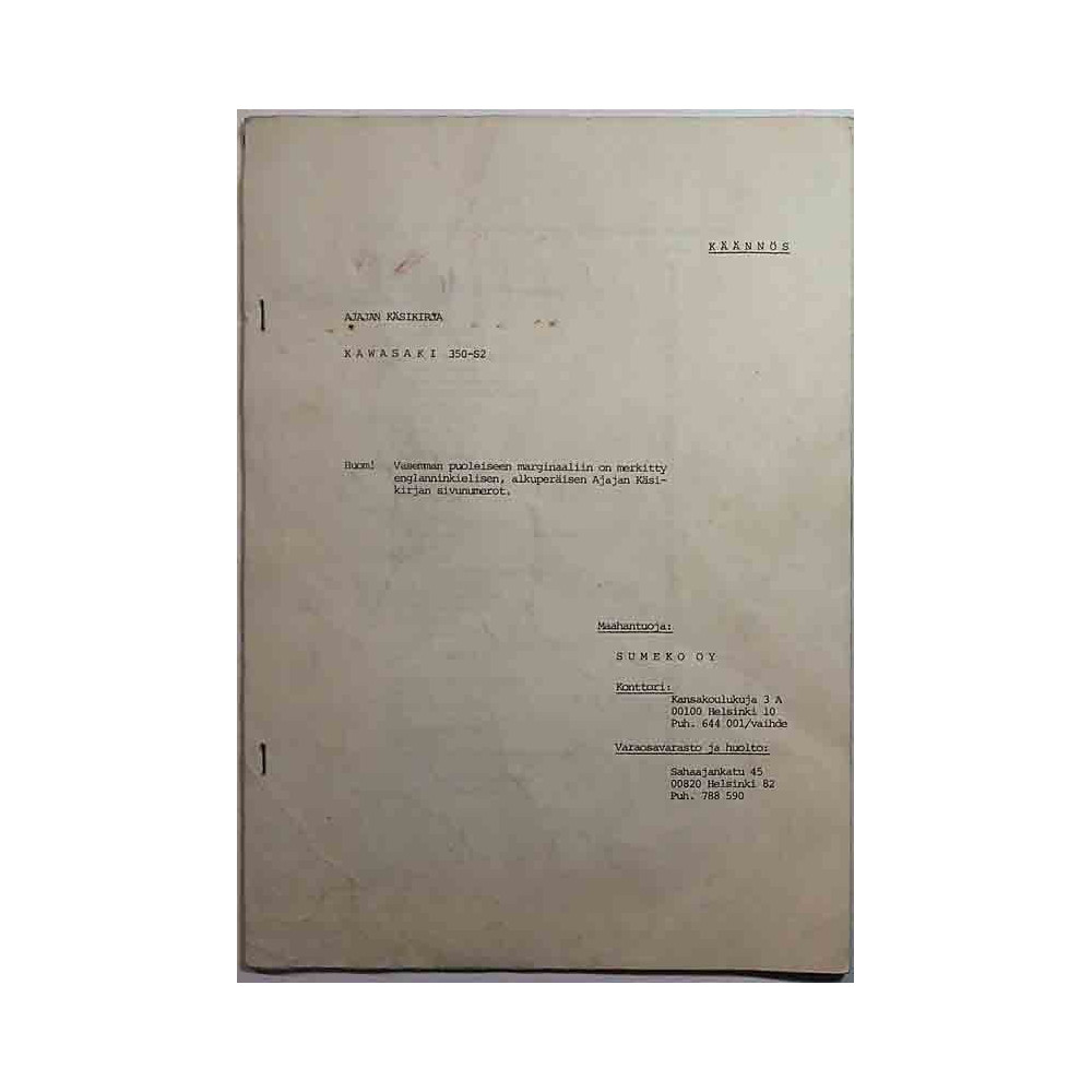 Kawasaki 350-S2 moottoripyörä : Ajajan käsikirja käännös suomeksi - Printed matter