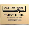 Unohtumattomat : CD-Levyluettelo -92 - Printed matter