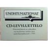 Unohtumattomat : CD-Levyluettelo -93 - Printed matter